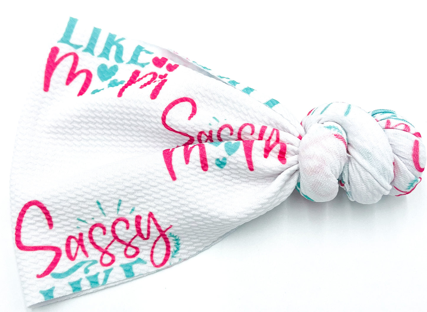 Sassy Like Mom Top Knot