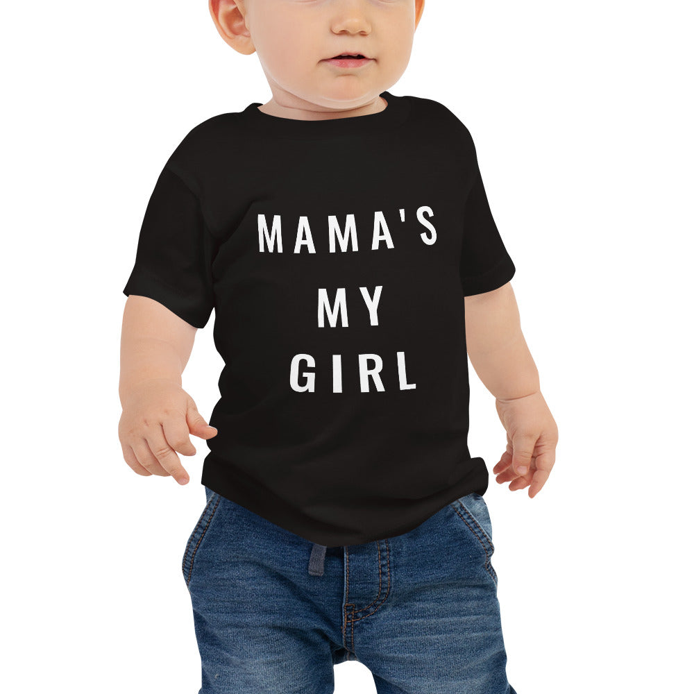 Mama's my Girl Babe Tee