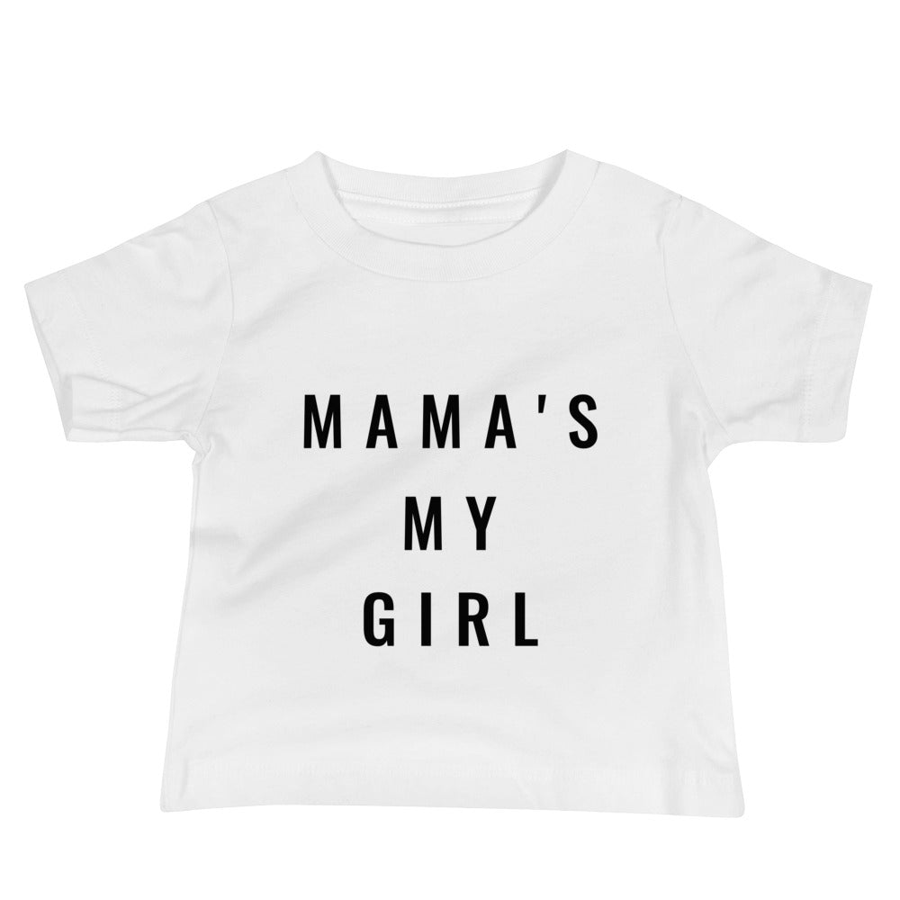 Mama's my Girl Babe Tee