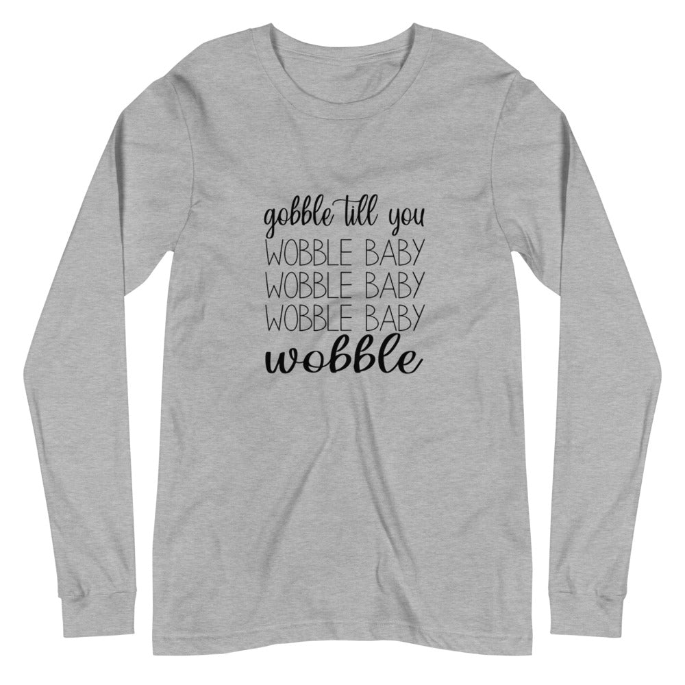 Gobble Till You Wobble Tee